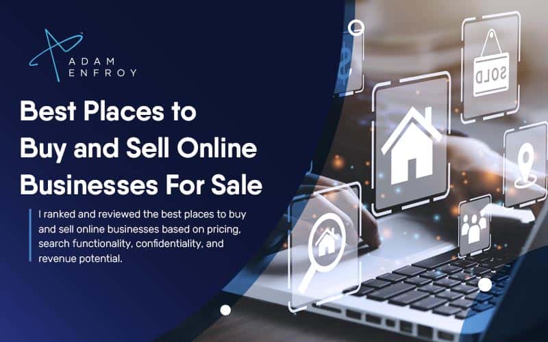 7 Best Places Buy and Online Businesses for