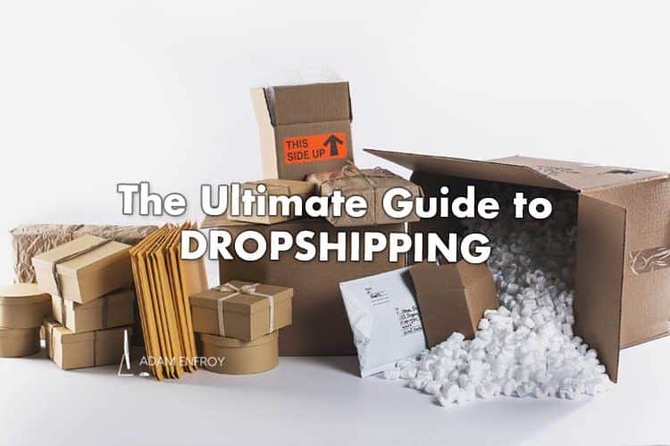 Dropshipping 101: How to Start a Dropshipping Business (2021)