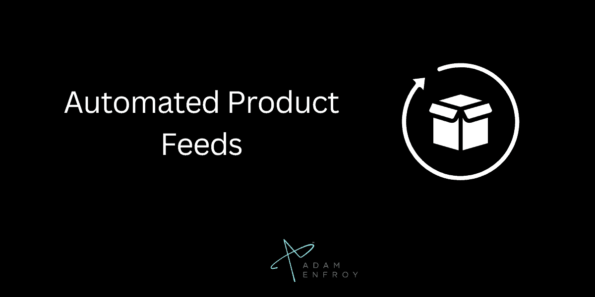 Automated Product Feeds